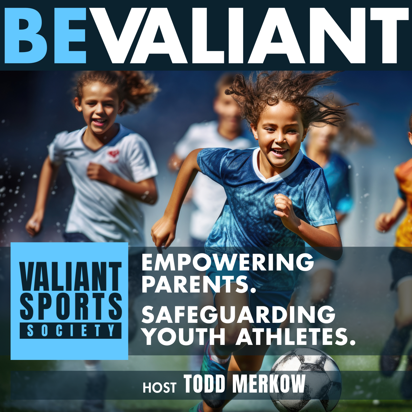 Be Valiant Podcast